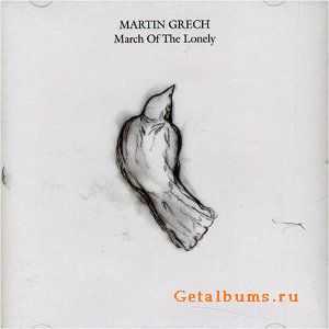 Martin Grech - March Of The Lonely (2007)