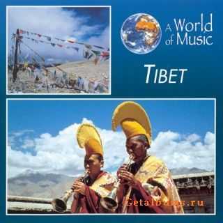 Various Artists - A World Of Music (1999) Tibet