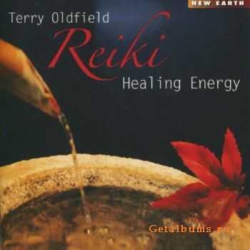 Terry Oldfield - Reiki Healing Energy (2010)