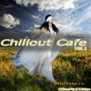 VA - Chillout Cafe vol.1 (2010)