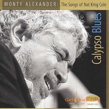 Monty Alexander - Calypso Blues: The Songs of Nat King Cole (2009)