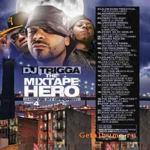 DJ Trigga - The Mixtape Hero 4 (2010)