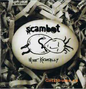 MIKE KENEALLY - SCAMBOT 1 - 2009