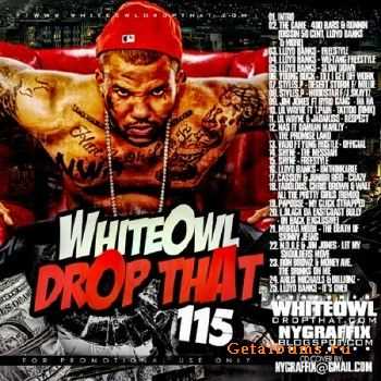 DJ Whiteowl - Whiteowl Drop That 115 (2010)