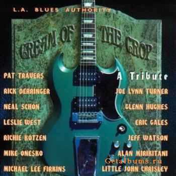 L.A. Blues Authority - Cream Of The Crop (2009)