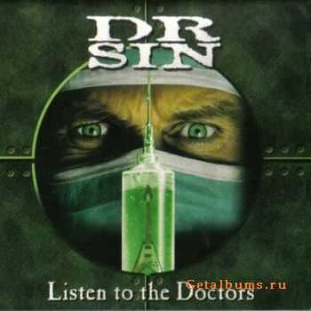 Dr. Sin - Listen To The Doctors (2005)