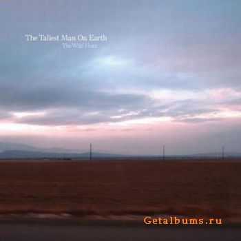 The Tallest Man On Earth - The Wild Hunt