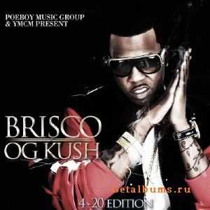 Brisco - OG Kush (420 Edition) (2010)