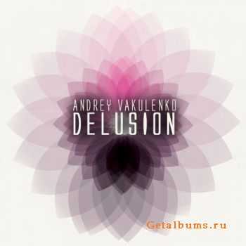 Andrey Vakulenko - Dellusion (2010)