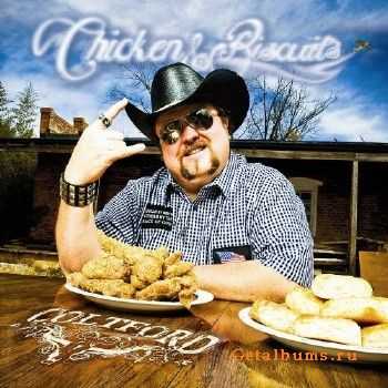 Colt Ford - Chicken And Biscuits (2010)