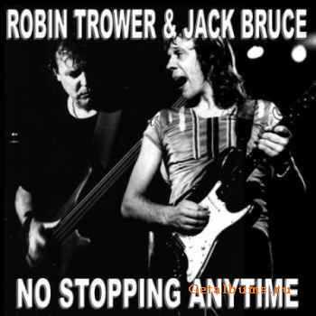 Robin Trower & Jack Bruce - No Stopping Anytime (1990)