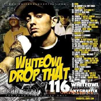 DJ Whiteowl - Whiteowl Drop That 116 (2010)