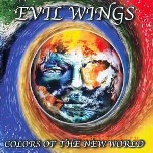 EVIL WINGS - COLORS OF THE NEW WORLD - 1999