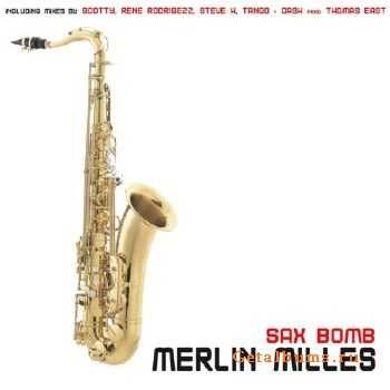 Merlin Milles - Sax Bomb (2010)