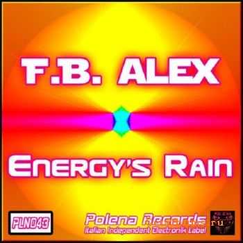 F.B. Alex - Energy's Rain (2010)