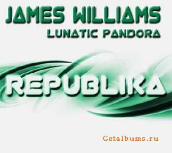 James Williams - Lunatic Pandora (2010)