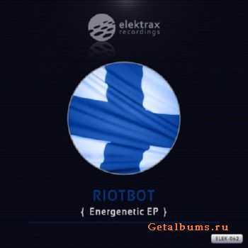 Riotbot  Energenetic EP (2010)