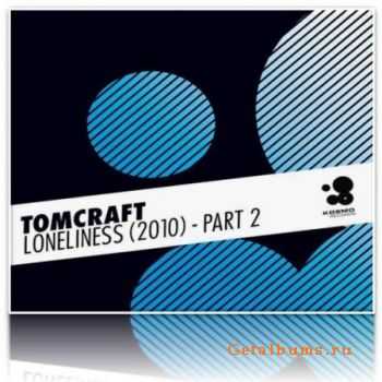 Tomcraft - Loneliness Part 2