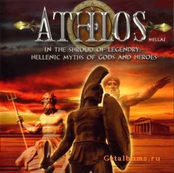 Athlos - In the Shroud of Legendry - Hellenic Myths of Gods and Heroes (2009)