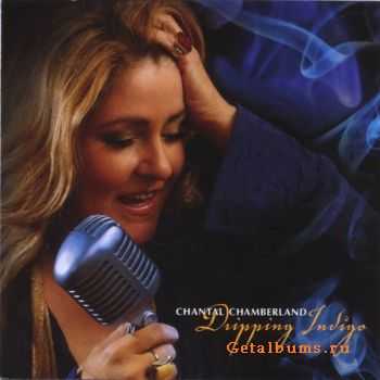 Chantal Chamberland - Dripping Indigo (2005)