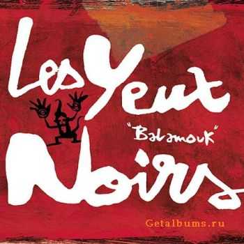  Les Yeux Noirs - Balamouk (2000)