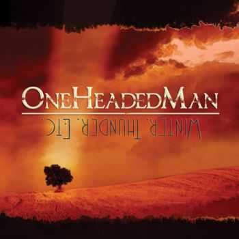 OneHeadedMan - Winter, Thunder, Etc (2009)