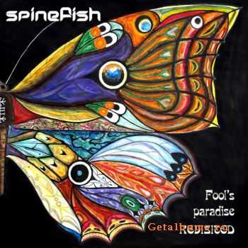 Spinefish - Fool's Paradise Revisited (2008)