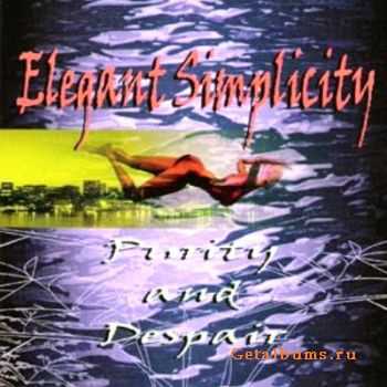 Elegant Simplicity - Purity and Despair (1998)