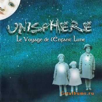 Unisphere - Le Voyage de l'Enfant Lune (2004)