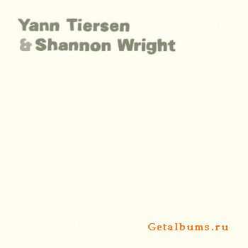 Yann Tiersen & Shannon Wright - Ici d'ailleurs (2004)