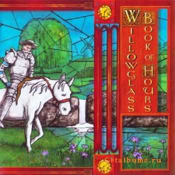 Willowglass - Book of Hours (2008)