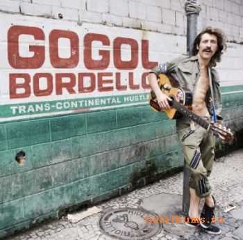 Gogol Bordello  Trans-Continental Hustle [2010]