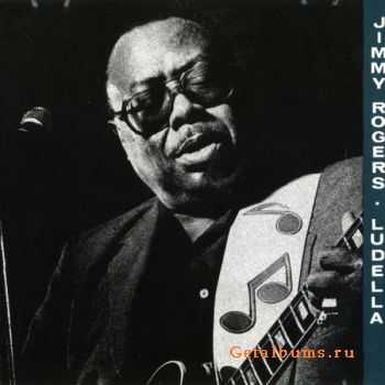 Jimmy Rogers - Ludella (1990)