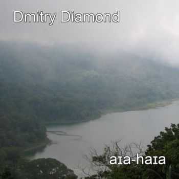 Dmitry Diamond - A&#618;a - Ha&#618;a (single) (2010)