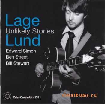 Lage Lund - Unlikely Stories (2010)