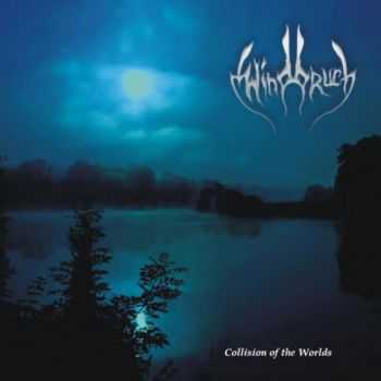 Windbruch - Collision of the Worlds (2010)