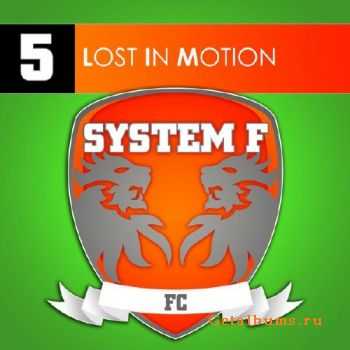 System F - Lost In Motion