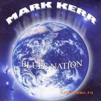 Mark Kerr - Blues Nation (2010)