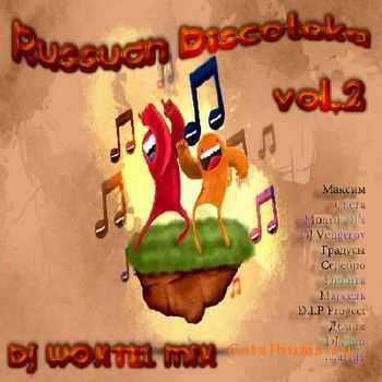 DJ Woxtel - Russian discoteka 2 (2010)