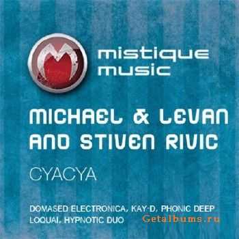 Michael & Levan And Stiven Rivic - Cyacya (2010)