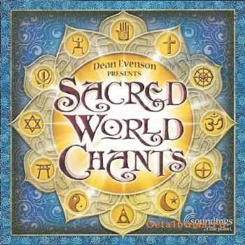 Dean Evenson Presents - Sacred World Chants (2004)