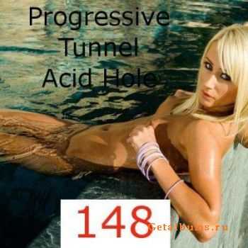 Progressive Tunnel - Acid Hole - 148 (06.05.2010)