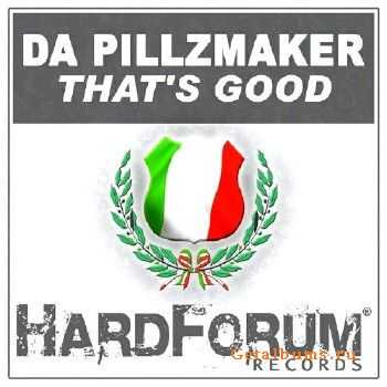Da Pillzmaker - That's Good EP (2010)