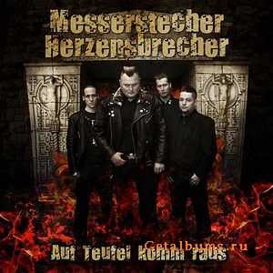 Messerstecher Herzensbrecher - Auf Teufel Komm Raus (2010)