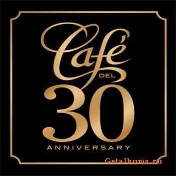 Cafe Del 30 Anniversary (2010)