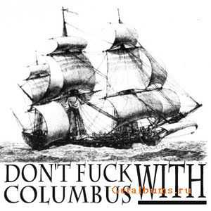 Don't Fuck With Columbus - Don't Fuck With Columbus Demo (2009)