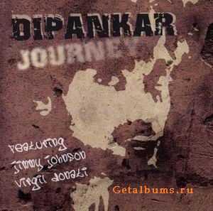 DIPANKAR - JOURNEY - 2007