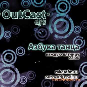 OutCast Dj's -   012 @ RaketaFm [07.05.10]