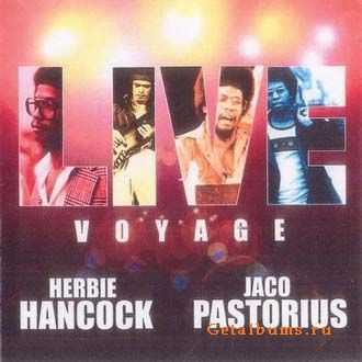 Herbie Hancock & Jaco Pastorius - Live Voyage (1977)