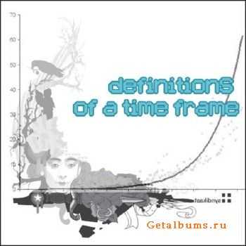 Definitions Of A Time Frame (2010)